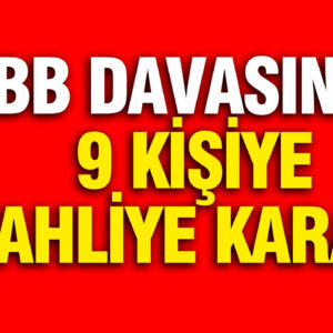 İBB Davasında 9 Kişi Serbest Bırakıldı